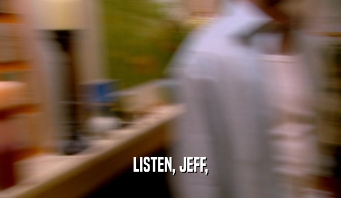 LISTEN, JEFF,  