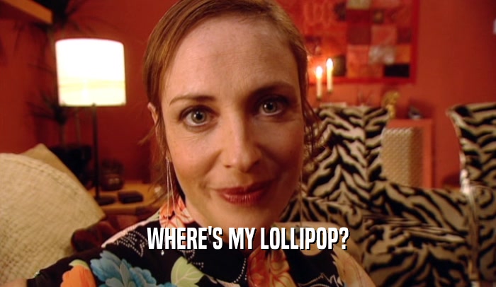 WHERE'S MY LOLLIPOP?  