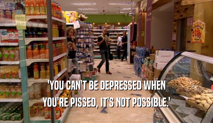 'YOU CAN'T BE DEPRESSED WHEN YOU'RE PISSED, IT'S NOT POSSIBLE.' 