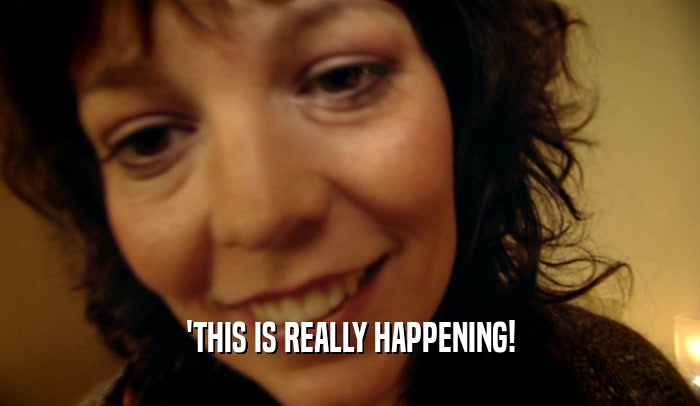 'THIS IS REALLY HAPPENING!  