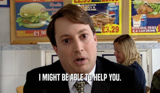 I MIGHT BE ABLE TO HELP YOU.  