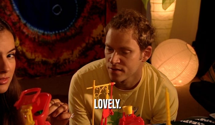 LOVELY.  