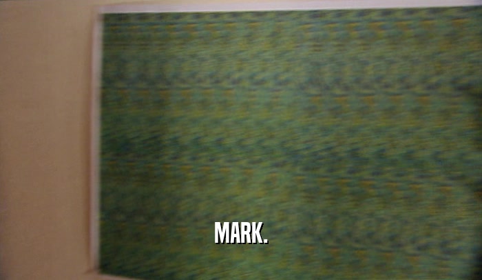 MARK.  