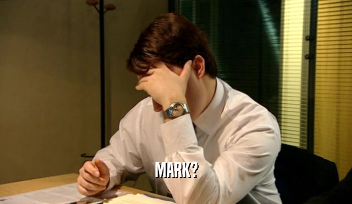MARK?  