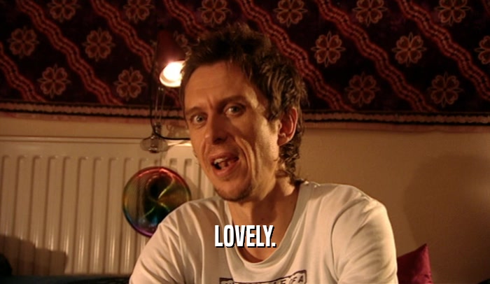 LOVELY.  