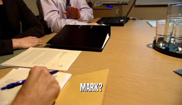 MARK?  