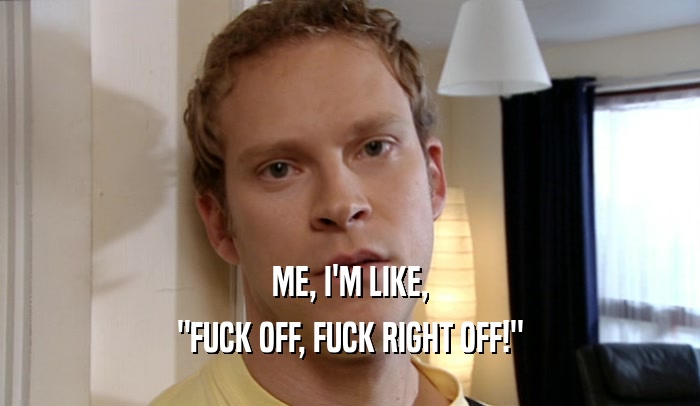 ME, I'M LIKE, 