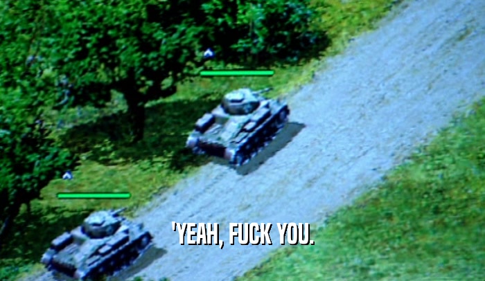 'YEAH, FUCK YOU.  