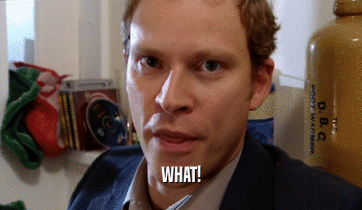 WHAT!  