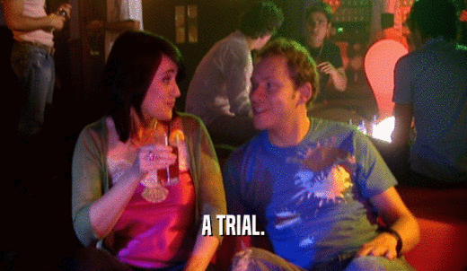 A TRIAL.  