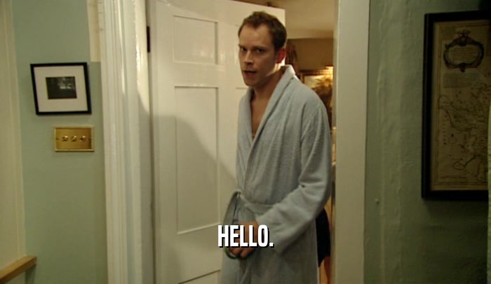 HELLO.  