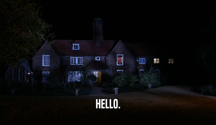 HELLO.  