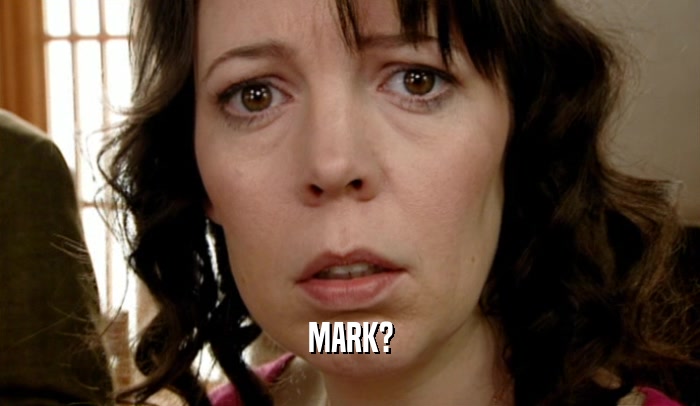 MARK?  