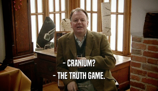 - CRANIUM? - THE TRUTH GAME. 