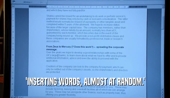'INSERTING WORDS, ALMOST AT RANDOM.'  