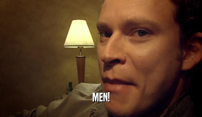 MEN!  