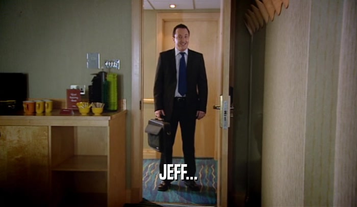 JEFF...  