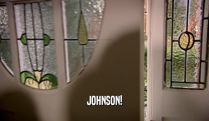 JOHNSON!  