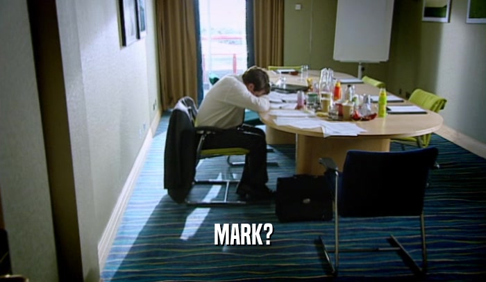 MARK?  
