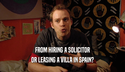 FROM HIRING A SOLICITOR OR LEASING A VILLA IN SPAIN? 