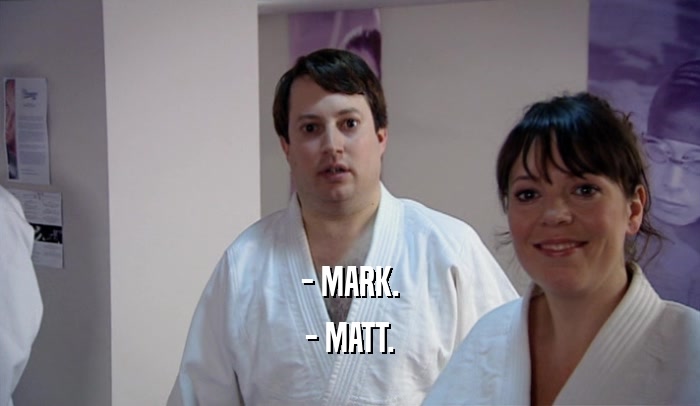 - MARK.
 - MATT.
 