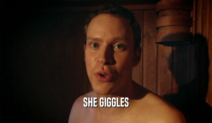 SHE GIGGLES  