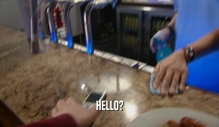 HELLO?  