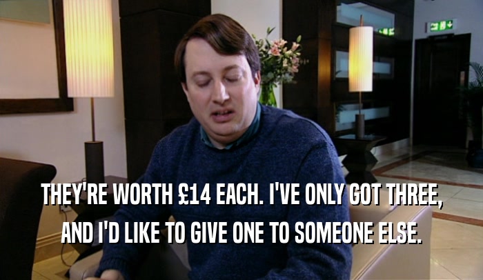 THEY'RE WORTH 
