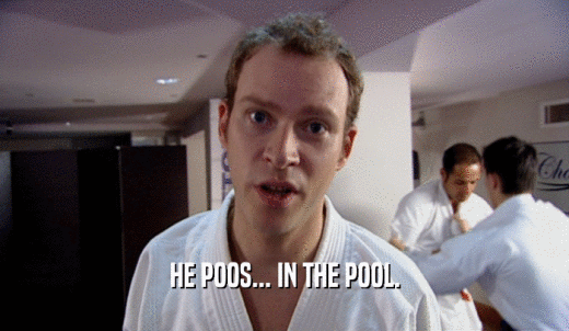 HE POOS... IN THE POOL.  