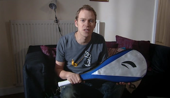 HE DOESN'T HAVE ANYONE TO PLAY WITH, AND TWO PEOPLE CAN'T SHARE ONE BLOODY RACKET. 