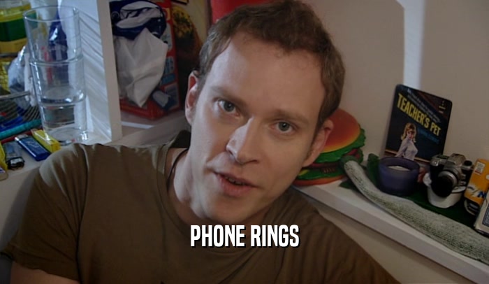 PHONE RINGS  
