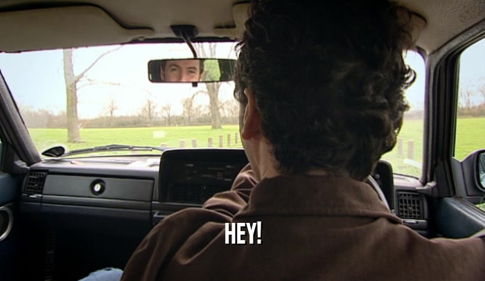 HEY!  