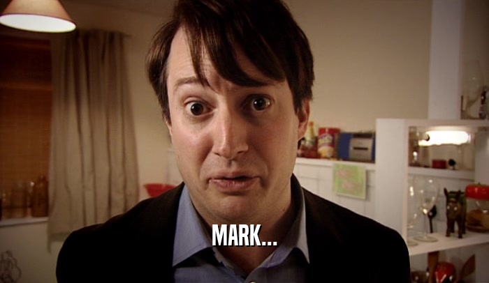 MARK...  