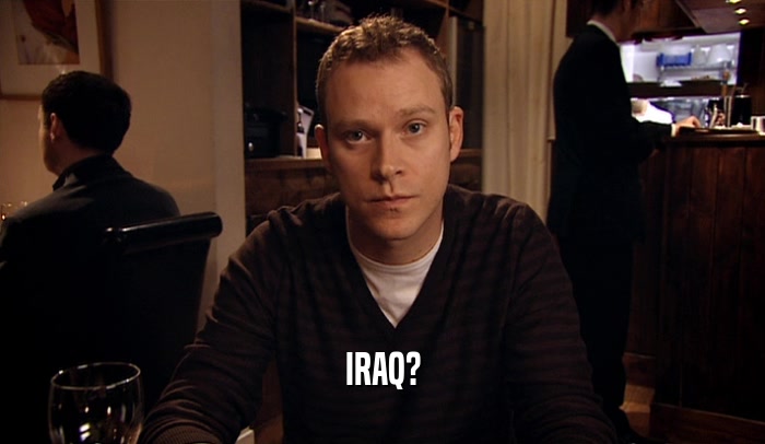 IRAQ?  