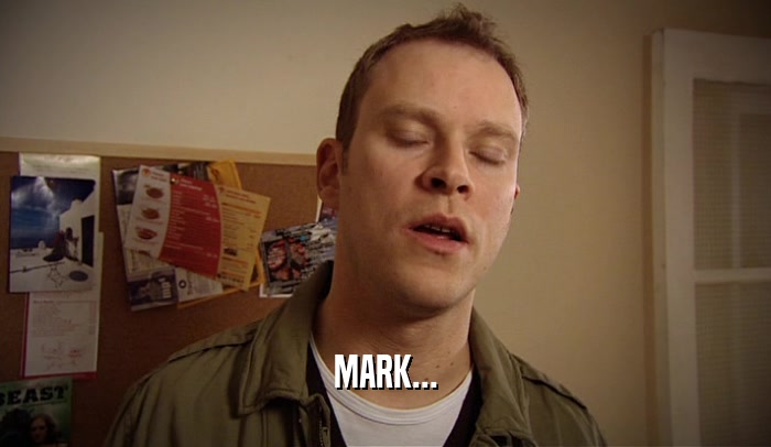 MARK...  
