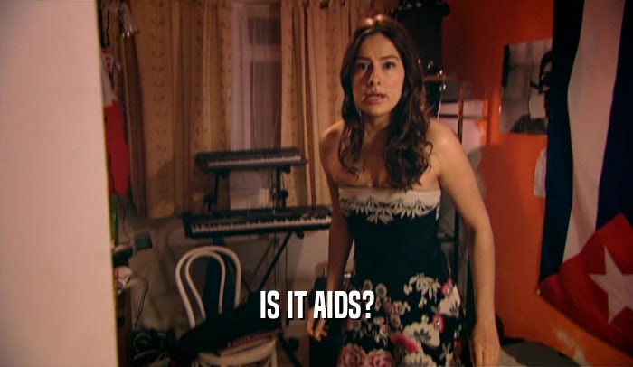 IS IT AIDS?  