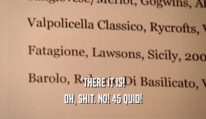'THERE IT IS! OH, SHIT. NO! 45 QUID! 