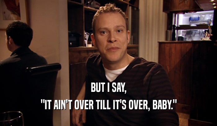 BUT I SAY, 