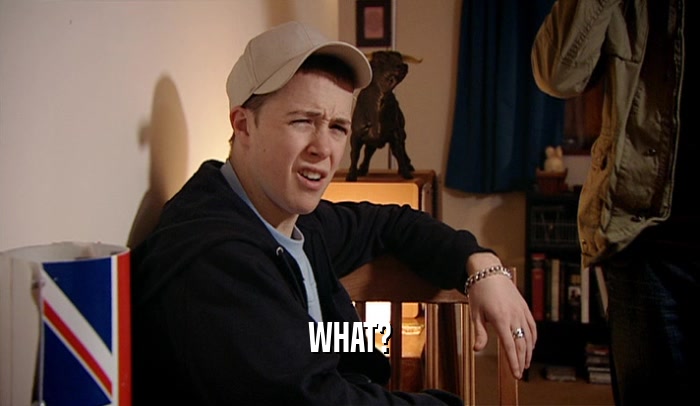 WHAT?  