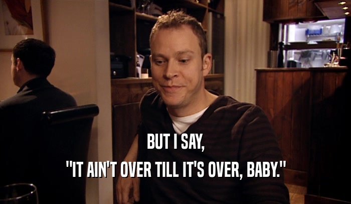 BUT I SAY, 