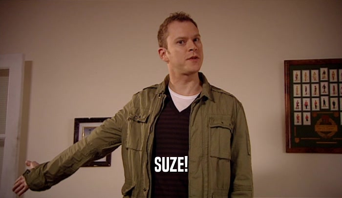 SUZE!  