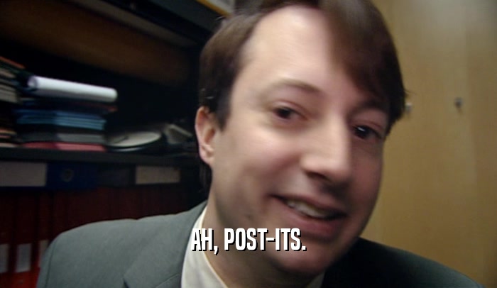 AH, POST-ITS.  
