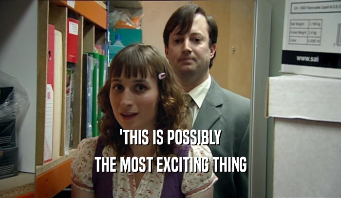 'THIS IS POSSIBLY THE MOST EXCITING THING 
