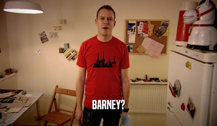 BARNEY?  