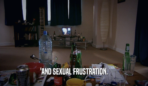 'AND SEXUAL FRUSTRATION.  