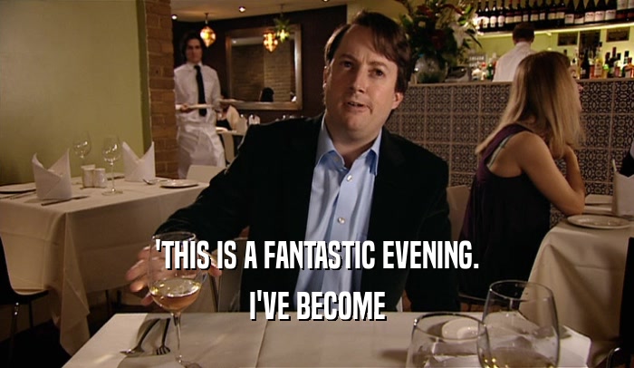 'THIS IS A FANTASTIC EVENING. I'VE BECOME 