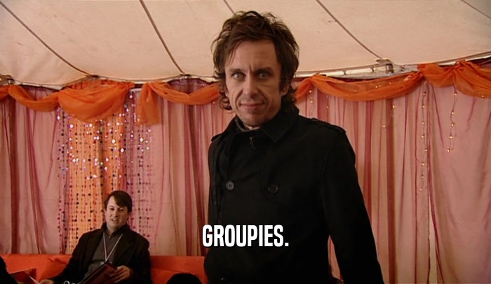 GROUPIES.  