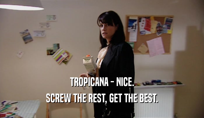 TROPICANA - NICE. SCREW THE REST, GET THE BEST. 