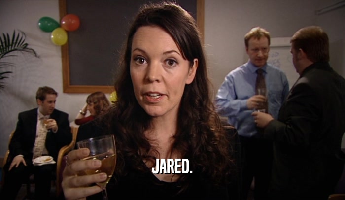 JARED.  