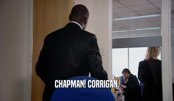 CHAPMAN! CORRIGAN.  